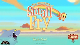 Рыбка - Small Fry на Android Рыбка - Small Fry на Android