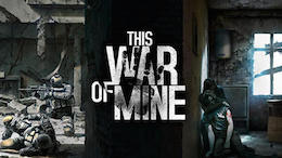 Эта моя война - This War of Mine на Android Эта моя война - This War of Mine на Android